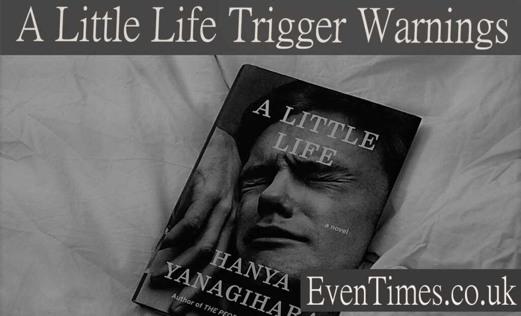Understanding A little life Trigger warnings: What You Need to Know