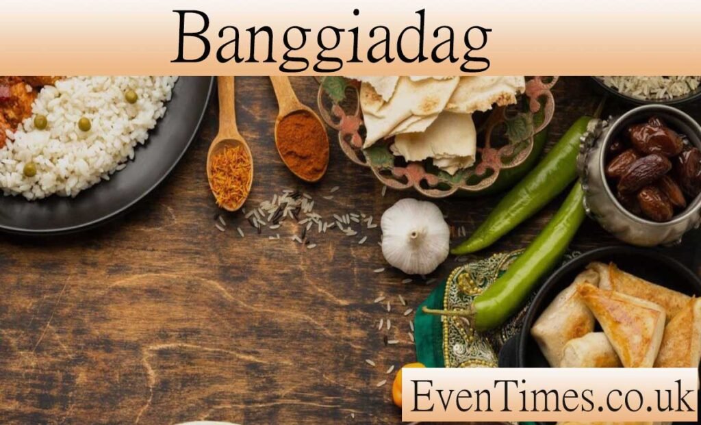Banggiadag Explained: History, Culture, and Its Lasting Appeal 