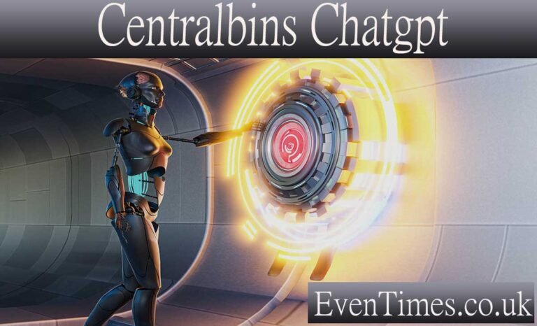 CentralBINs ChatGPT: Redefining the Chatbot Experience 