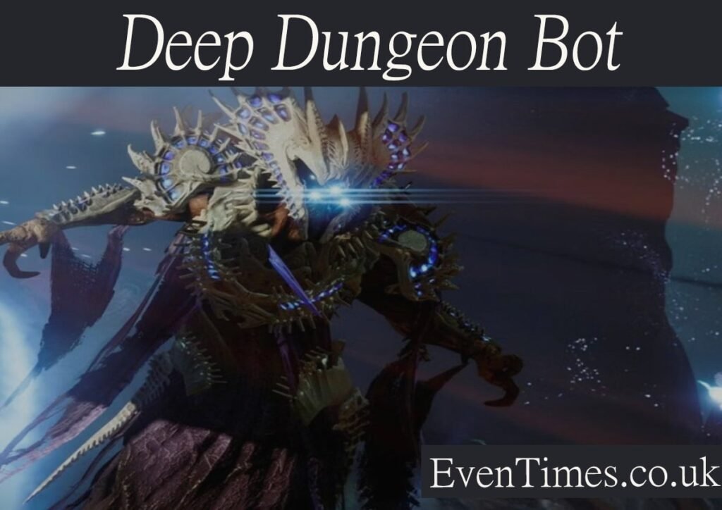 All You Need to Know About Deep Dungeon Bot