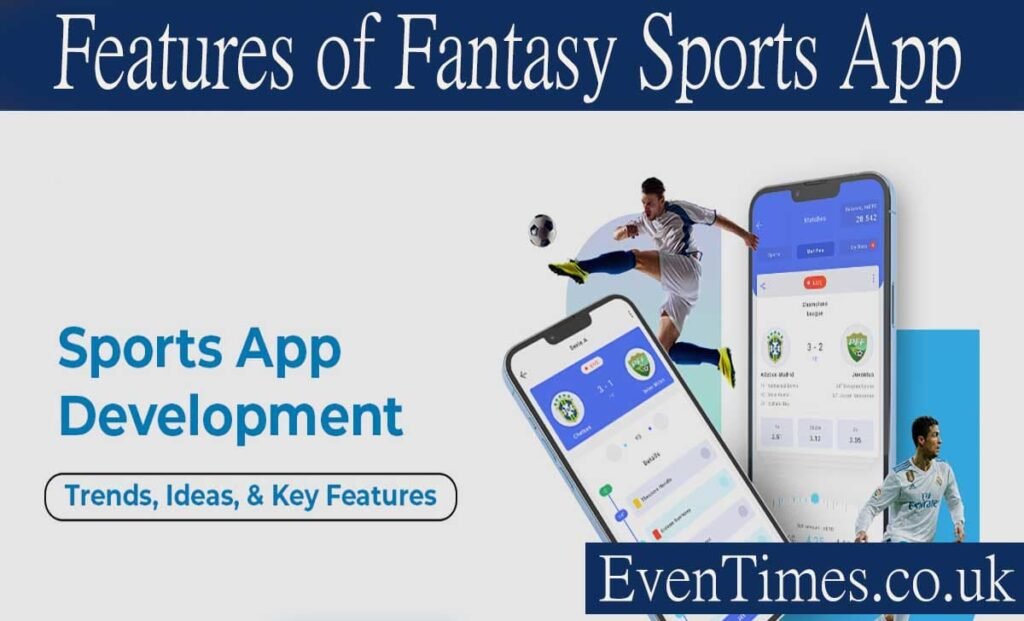 Top Features of Fantasy Sports App That Ensure Success