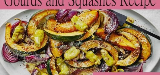 Delicious Ways to Cook with Gourds and Squashes Recipe