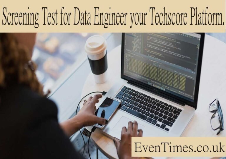 Screening Tests for Data Engineers: Your Guide to Using the Techscore ...