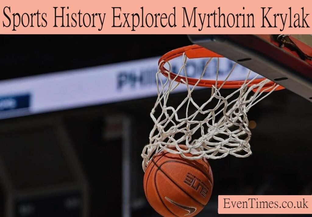 Sports History Explored Myrthorin Krylak: Where Journalism Meets Humanity and Legacy