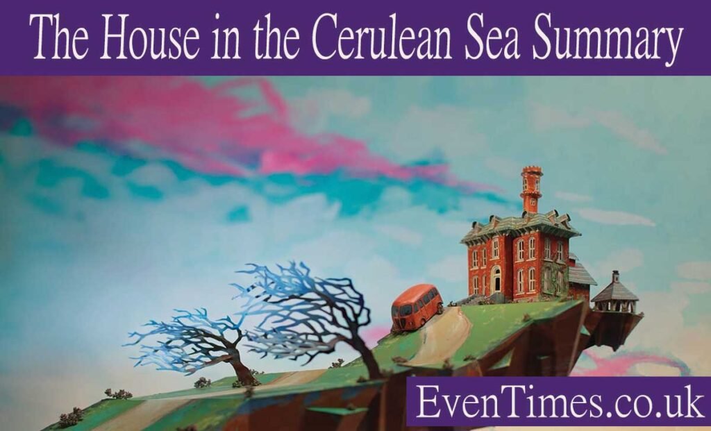 The House in the Cerulean Sea Summary and Analysis