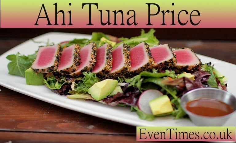 Understanding Ahi Tuna Price: What Drives the Cost of This Premium Fish