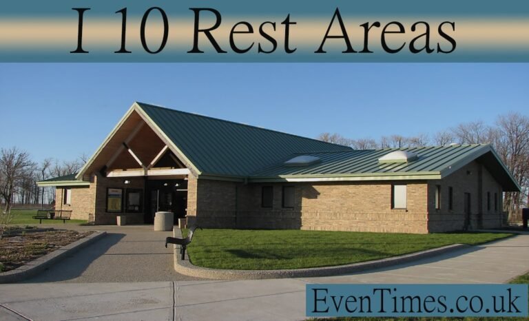 Complete Guide to I-10 Rest Areas: Your Cross-Country Road Trip Companion