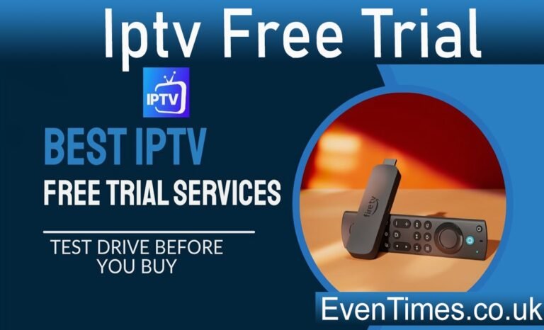 IPTV Free Trial: Your Complete Guide to Testing Streaming Services
