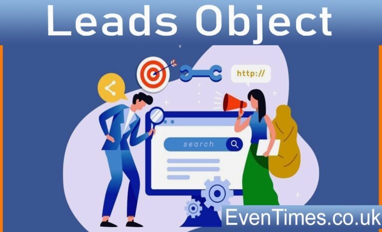 Understanding the Leads Object: Your Complete Guide