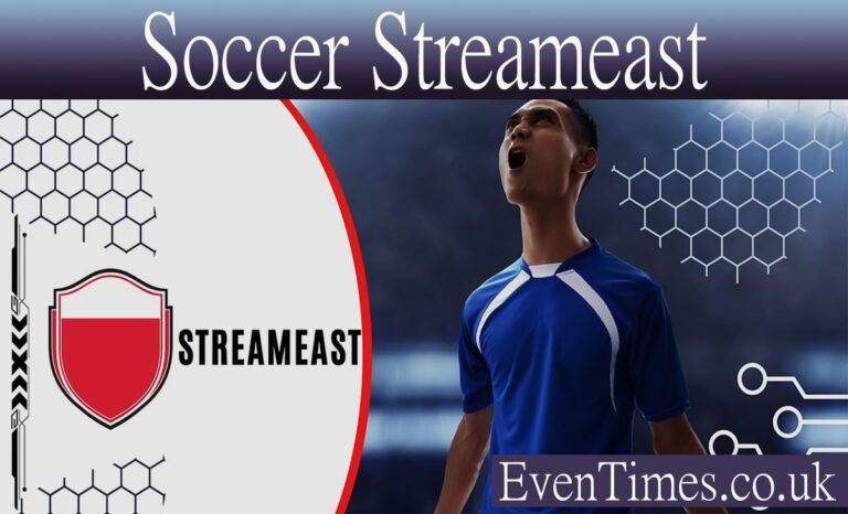 Soccer Streameast: Your Guide to Online Soccer Streaming
