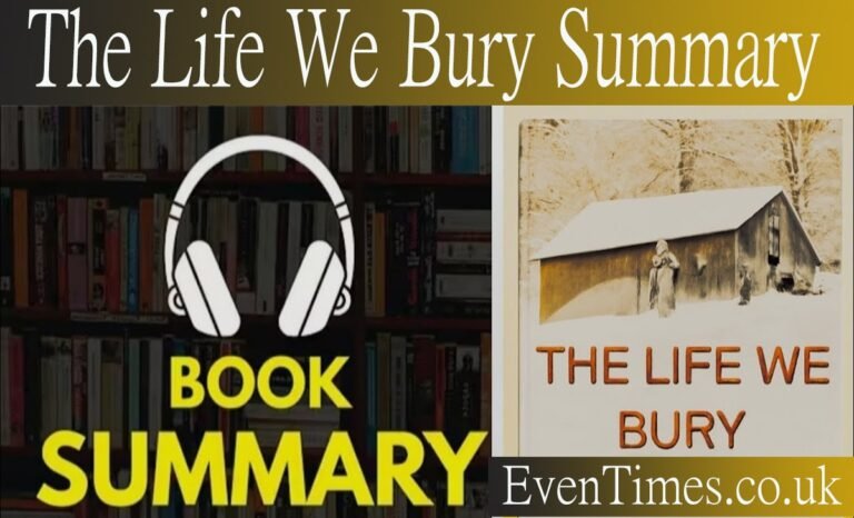 The Life We Bury Summary: A Gripping Tale of Truth and Redemption