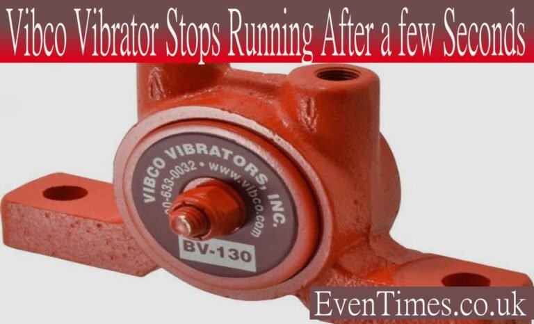 Why Your VIBCO Vibrator Stops Running After a Few Seconds