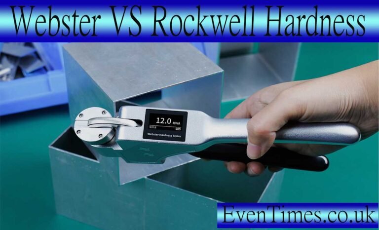 Webster vs Rockwell Hardness: Everything You Need to Know 
