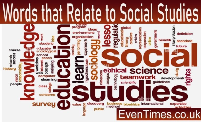 50 Essential Words That Relate to Social Studies Every Student Should Know