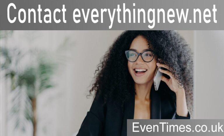 How to Contact EverythingNew.net: Your Complete Guide