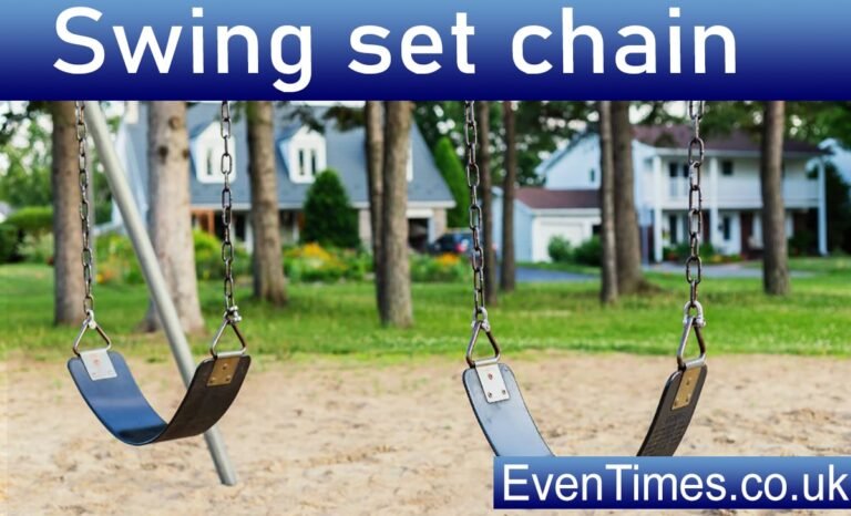 The Complete Guide to Swing Set Chain: Safety, Installation & Care