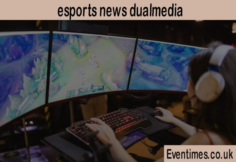 The Complete Guide to Esports News DualMedia Coverage