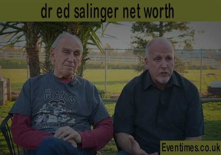 Dr. Ed Salinger Net Worth: An In-Depth Look