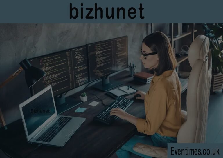 Bizhunet: The Ultimate Guide to Modern Business Networking