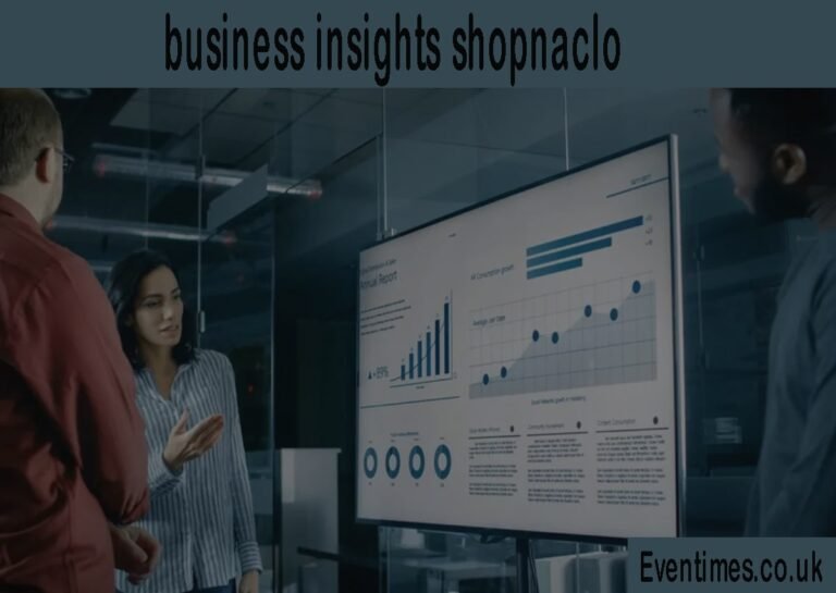 Unlocking Growth with Business Insights Shopnaclo: Your Guide to Smarter Decisions Unlocking Growth with Business Insights Shopnaclo: Your Guide to Smarter Decisions
